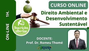 [DIREITO AMBIENTAL E DESENVOLVIMENTO SUSTENTÁVEL]